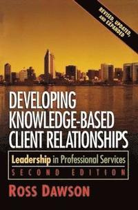 bokomslag Developing Knowledge-Based Client Relationships