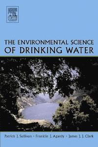 bokomslag The Environmental Science of Drinking Water