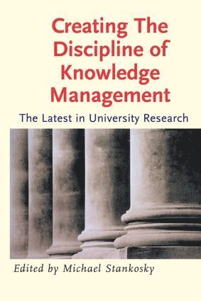 bokomslag Creating the Discipline of Knowledge Management