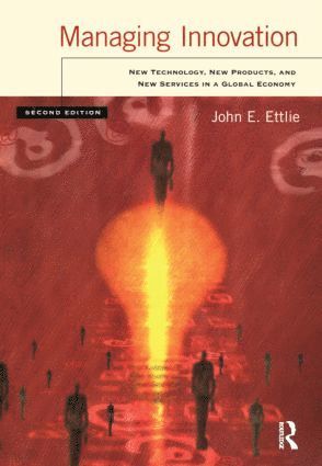 John Ettlie - Managing Innovation, Häftad