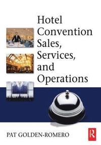 bokomslag Hotel Convention Sales, Services and Operations