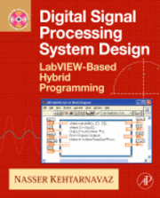 Nasser Kehtarnavaz, Namjin Kim - Digital Signal Processing System-Level Design Using LabVIEW, Häftad