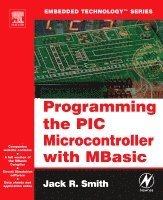 Jack Smith - Programming the PIC Microcontroller with MBASIC, Häftad