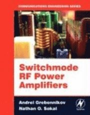 Andrei Grebennikov, Nathan O. Sokal, Marc J. Franco - Switchmode RF Power Amplifiers, Inbunden