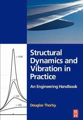 Structural Dynamics and Vibration in Practice 1