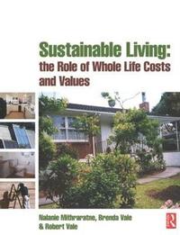 bokomslag Sustainable Living: the Role of Whole Life Costs and Values