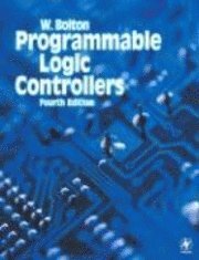 William Bolton - Programmable Logic Controllers, Häftad
