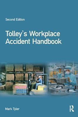 Mark Tyler - Tolley's Workplace Accident Handbook, Häftad