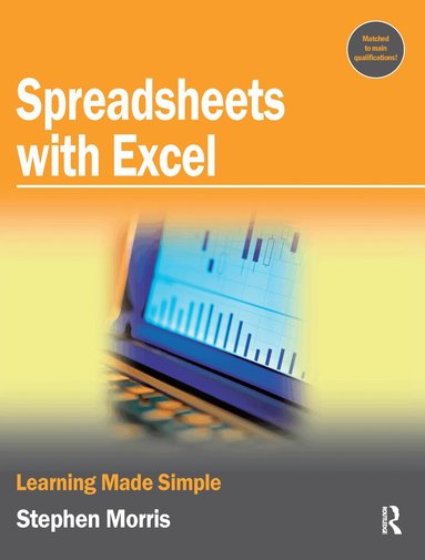 Stephen Morris - Spreadsheets with Excel, Häftad