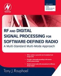 bokomslag RF And Digital Signal Processing For Software-Defined Radio: A Multi-Standard Multi-Mode Approach