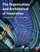 The Organization and Architecture of Innovation 1