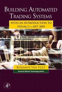 bokomslag Building Automated Trading Systems, with an Introduction to Visual C++.NET 2005