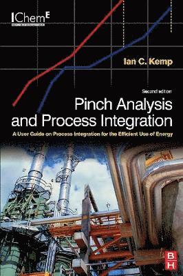 Ian C. Kemp - Pinch Analysis and Process Integration, Inbunden