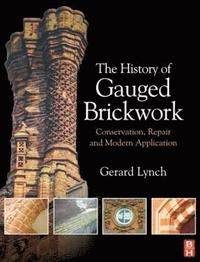 bokomslag The History of Gauged Brickwork