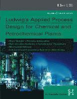 bokomslag Ludwig's Applied Process Design for Chemical and Petrochemical Plants