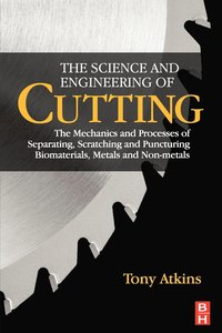 bokomslag The Science and Engineering of Cutting