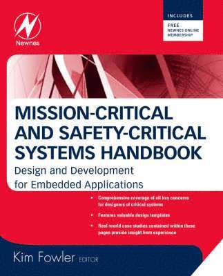 Kim Fowler, IEEE Instrumentation & Measurement Society.) Fowler, Kim (Instructor and PhD Graduate student at Kansas State University, USA and Past President, Fowler - Mission-Critical and Safety-Critical Systems Handbook, Inbunden