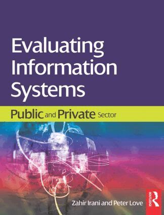 Zahir Irani, Peter Love - Evaluating Information Systems, Häftad
