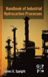 bokomslag Handbook of Industrial Hydrocarbon Processes