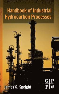 Handbook of Industrial Hydrocarbon Processes 1