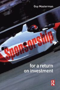 bokomslag Sponsorship: For a Return on Investment