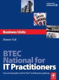 bokomslag BTEC National for IT Practitioners: Business Units