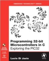 bokomslag Programming 32-Bit Microcontrollers in C: Exploring the PIC32