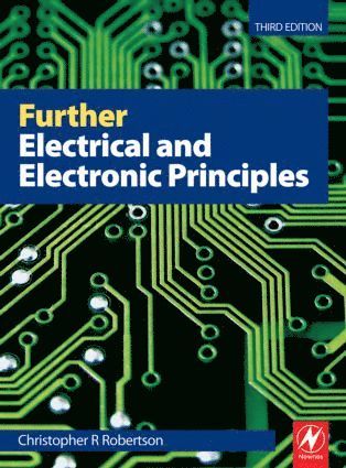 Christopher Robertson - Further Electrical and Electronic Principles, Häftad