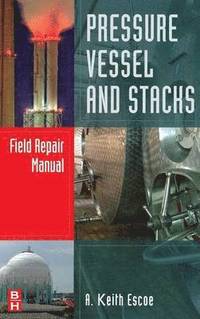 bokomslag Pressure Vessel and Stacks Field Repair Manual