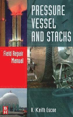 bokomslag Pressure Vessel and Stacks Field Repair Manual