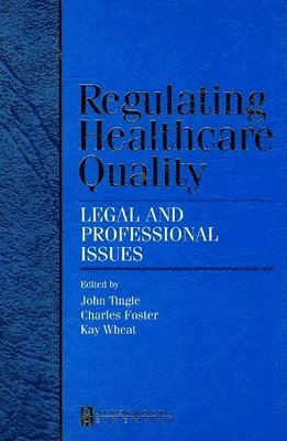 Regulating Healthcare Quality 1