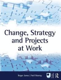 bokomslag Change, Strategy and Projects at Work