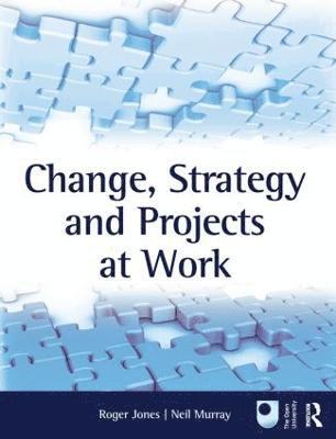 Change, Strategy and Projects at Work 1