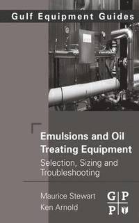 bokomslag Emulsions and Oil Treating Equipment