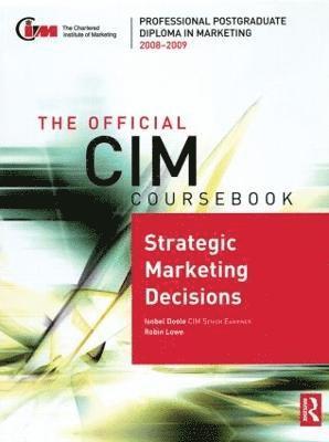 bokomslag CIM Coursebook 08/09 Strategic Marketing Decisions