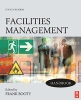 bokomslag Facilities Management Handbook 4th Edition