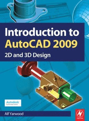 Alf Yarwood - Introduction to AutoCAD 2009, Häftad