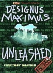 Designus Maximus Unleashed!