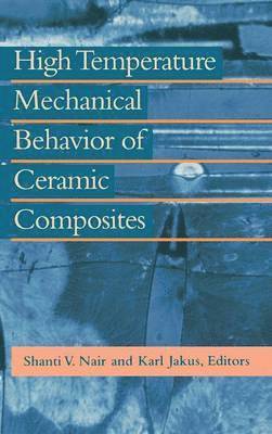High Temperature Mechanical Behaviour of Ceramic Composites 1