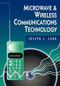 bokomslag Microwave and Wireless Communications Technology
