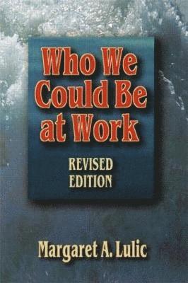 Who We Could Be at Work 1