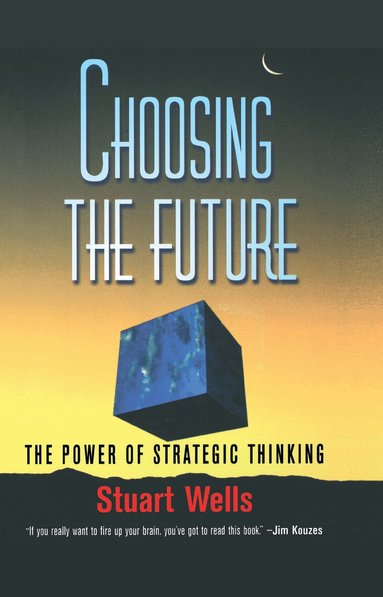 Stuart Wells - Choosing the Future, Inbunden