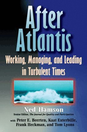 Ned Hamson - AFTER ATLANTIS: Working, Managing, and Leading in Turbulent Times, Häftad