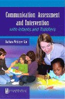 bokomslag Communication Assessment and Intervention with Infants and Toddlers