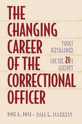 bokomslag The Changing Career of the Correctional Officer