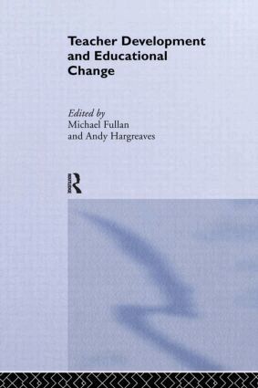 Canada; Andy Hargreaves Ontario Institute for Studies in Education Michael Fullan University of Toronto - Teacher Development And Educational Change, Häftad