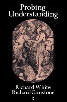 Richard White, Richard Gunstone - Probing Understanding, Häftad