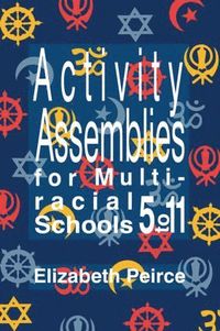 bokomslag Activity Assemblies For Multi-Racial Schools 5-11