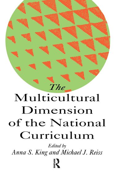 Anna King, Michael Reiss - Multicultural Dimension Of The National Curriculum, Häftad