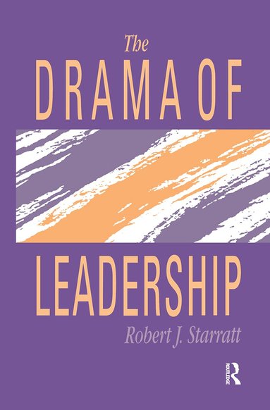 Robert J. Starratt - Drama Of Leadership, Häftad